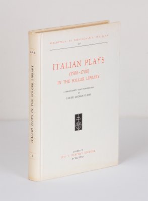 ITALIAN PLAYS, 1500-1700, IN THE FOLGER LIBRARY