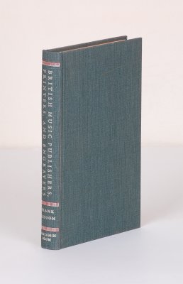 BRITISH MUSIC PUBLISHERS, PRINTERS AND ENGRAVERS LONDON, PROVINCIAL, SCOTTISH, AND IRISH: FROM QUEEN ELIZABETH'S REIGN TO GEORGE THE FOURTH'S